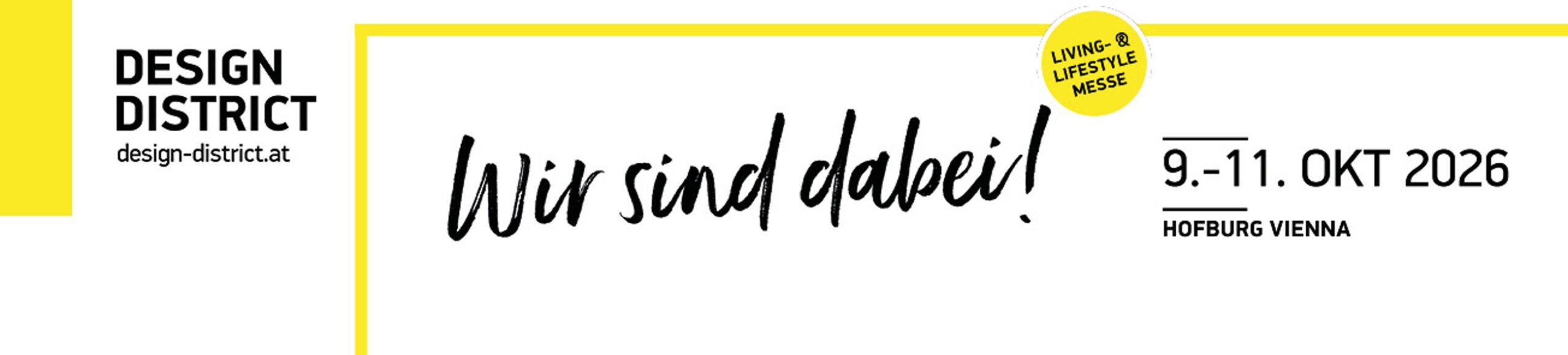 Wir sind dabei! Design District Wien, 9.–11. Oktober 2026, Hofburg Vienna